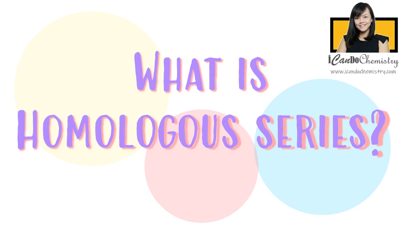 Homologous Series in Organic Chemistry